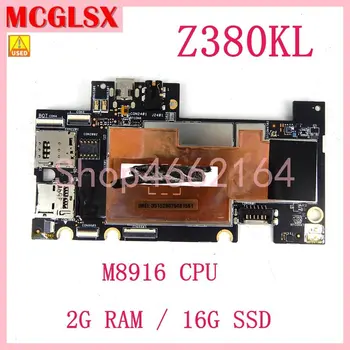 Z380KL Cu M8916 CPU 2G RAM 16G SSD Placa de baza Pentru ASUS Zenpad Z380KL Placa de baza Testat OK Transport Gratuit Folosit