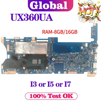KEFU UX360UA Placa de baza Pentru ASUS ZenBook Flip UX360UAK UX360U UX360 TP360UA Placa de baza Laptop I3 I5 I7 6/7 Gen 8GB/16GB-memorie RAM