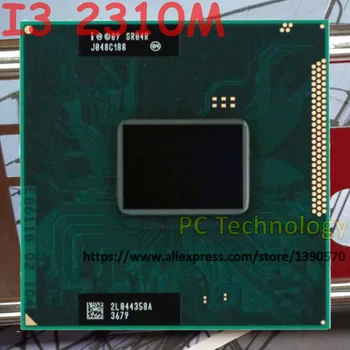 Original Intel Core I3 2310M CPU notebook Procesor i3-2310M 3M Cache, 2.10 GHz SR04R Laptop PPGA988 suport PM65 HM65 chipset