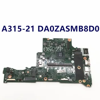 Placa de baza Pentru Aspire A315-21 Laptop Placa de baza DA0ZASMB8D0 NBGNV11006 NB.GNV11.006 Cu A4-9120 CPU 4G-memorie RAM de Complet Testat